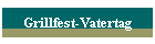 Grillfest-Vatertag