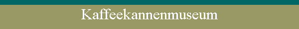 Kaffeekannenmuseum