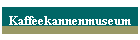 Kaffeekannenmuseum