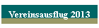 Vereinsausflug 2013