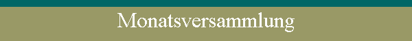 Monatsversammlung