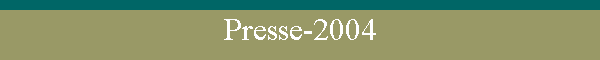 Presse-2004