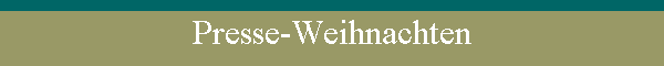Presse-Weihnachten