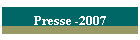 Presse -2007