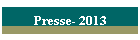 Presse- 2013