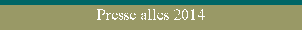 Presse alles 2014