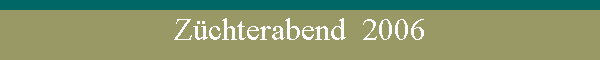 Zchterabend  2006