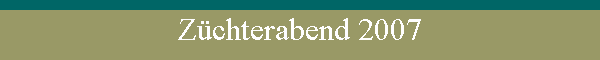 Zchterabend 2007