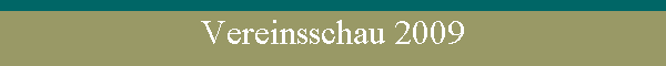Vereinsschau 2009