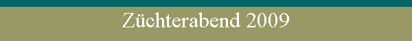 Zchterabend 2009