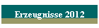 Erzeugnisse 2012