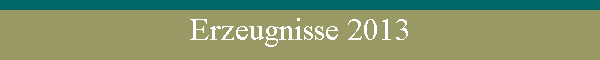 Erzeugnisse 2013