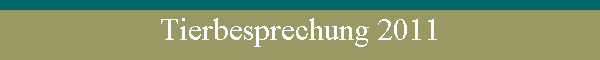 Tierbesprechung 2011
