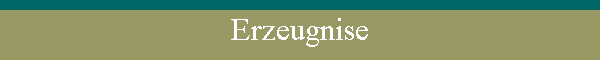 Erzeugnise