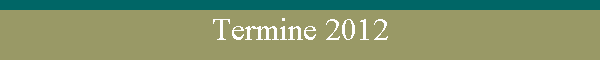 Termine 2012