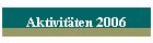 Aktivitten 2006