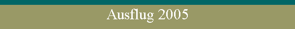 Ausflug 2005