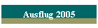 Ausflug 2005