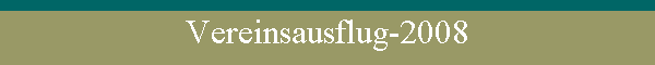 Vereinsausflug-2008