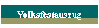 Volksfestauszug