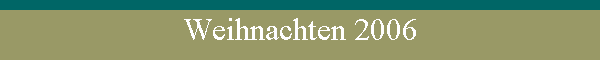 Weihnachten 2006