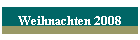 Weihnachten 2008
