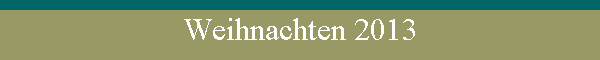 Weihnachten 2013