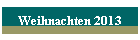 Weihnachten 2013
