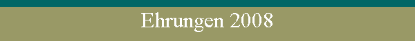 Ehrungen 2008