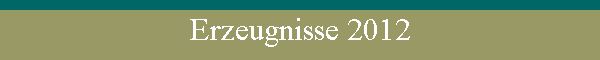 Erzeugnisse 2012