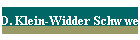 D. Klein-Widder Schw wei