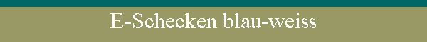 E-Schecken blau-weiss