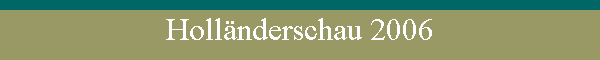 Hollnderschau 2006