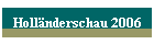 Hollnderschau 2006